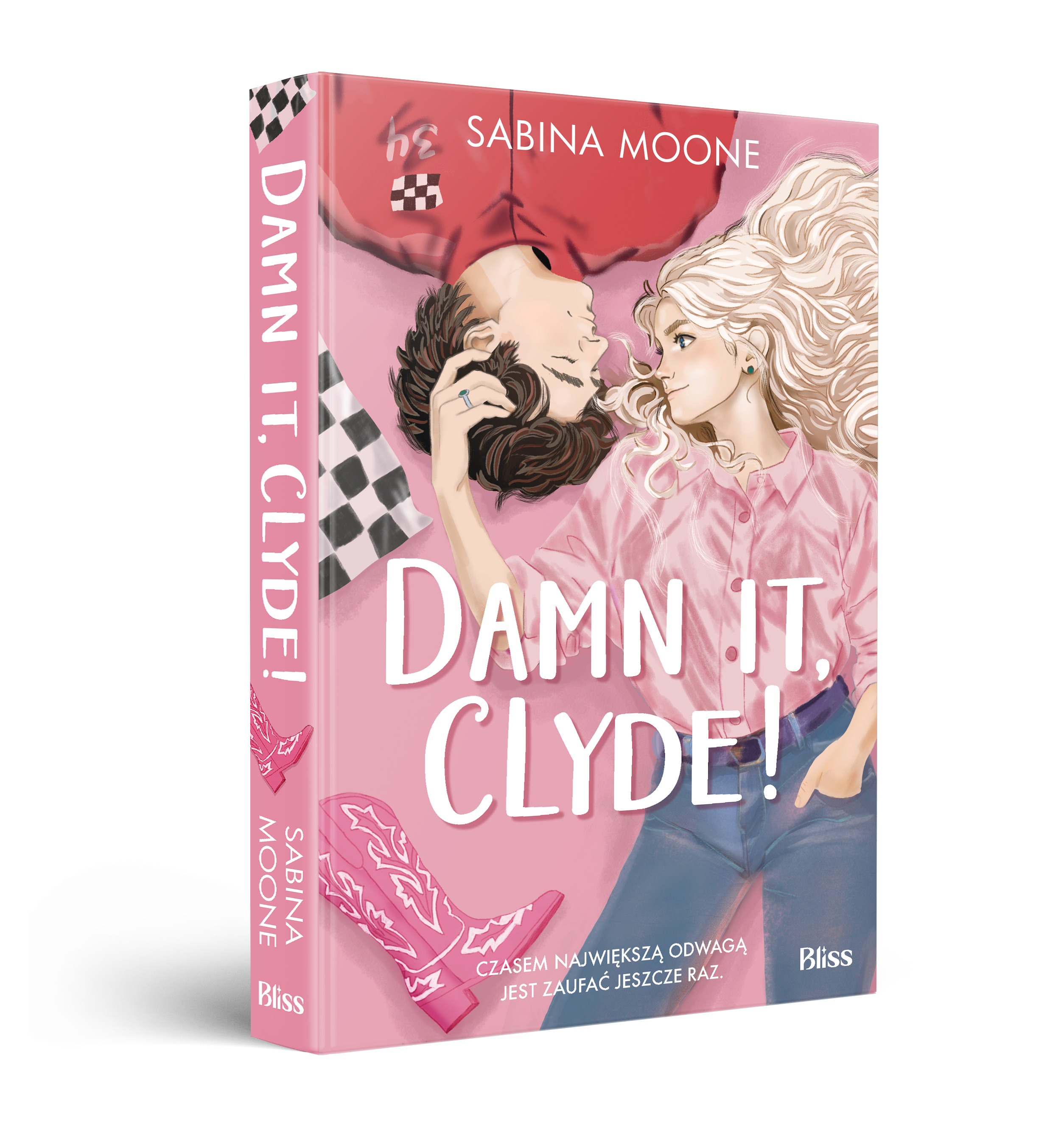 Damn it, Clyde! — Sabina Moone